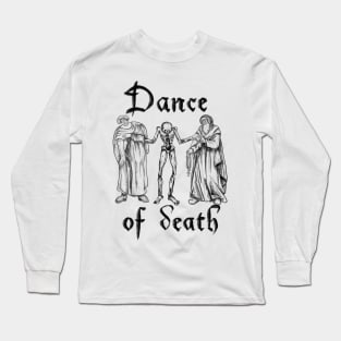 The dance of death Long Sleeve T-Shirt